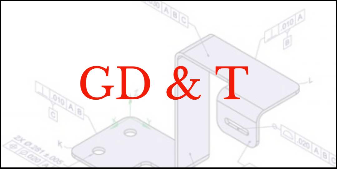 Expert In Geometric Dimensioning & Tolerancing (GD&T)