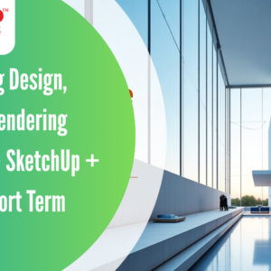 🏛️ Building Design & Rendering Short Term Course (AutoCAD + SketchUp + V-Ray)
